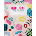 Needlepoint: A Modern Stitch Directory: Over 100 Creative Stitches and Techniques for Tapestry Embroidery